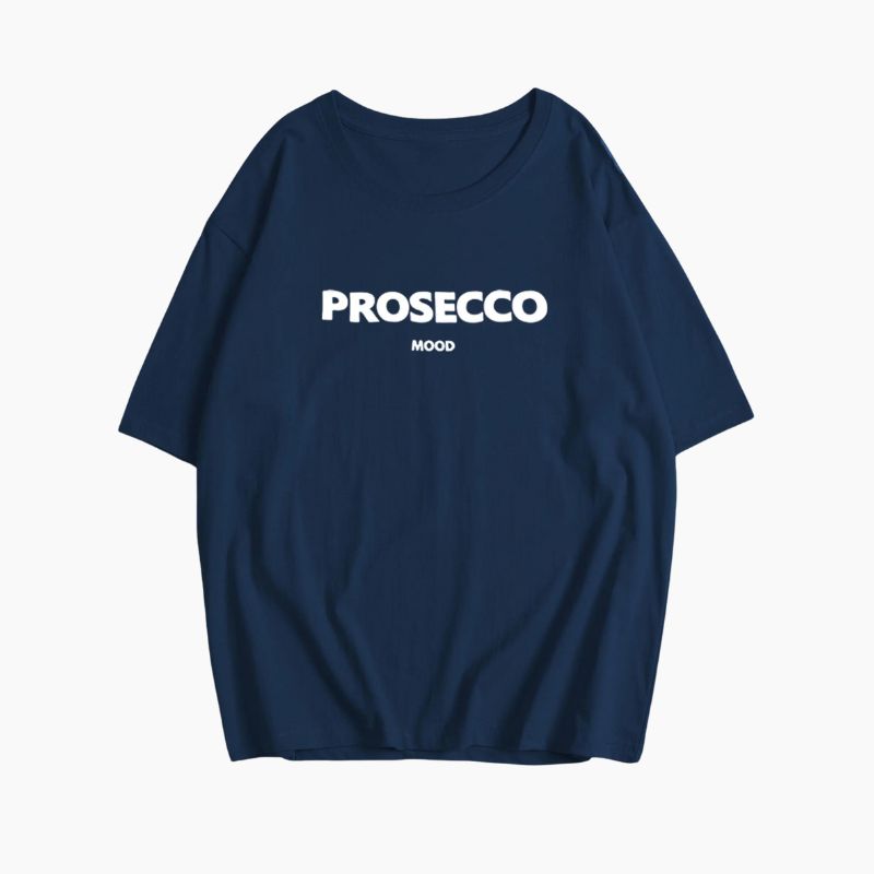 PROSECCO MOOD | Oversized T-shirt